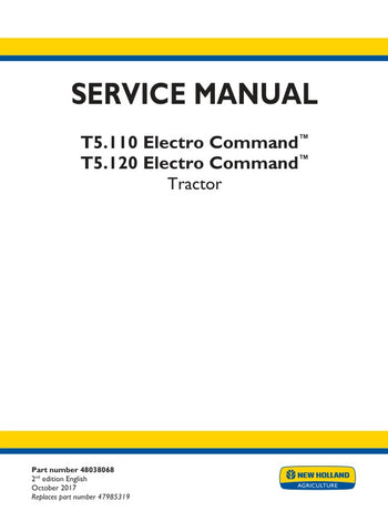 Discover the essential resource for maintaining your New Holland T5.110 and T5.120 tractors with the Electro Command Service Manual (48038068). This comprehensive PDF file is designed to provide you with detailed information on servicing and troubleshooting, ensuring your equipment operates at peak performance.