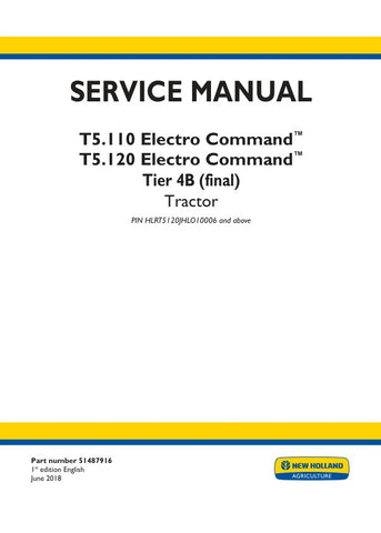 Discover the essential resource for maintaining your New Holland T5.110 and T5.120 Electro Command Tier 4B (Final) tractors with the comprehensive service manual (51487916) in PDF format. This manual is designed to provide you with detailed information on troubleshooting, repairs, and maintenance procedures, ensuring your tractor operates at peak performance.