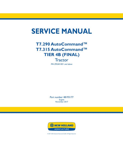 Discover the essential resource for maintaining your New Holland T7.290 and T7.315 Autocommand Tier 4B (Final) tractors with the comprehensive service manual (part number 48193177). This PDF file is designed to provide you with detailed insights and step-by-step instructions, ensuring that you can perform repairs and maintenance with confidence.