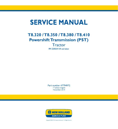 NEW HOLLAND T8.320, T8.350, T8.380 AND T8.410 TIER 4B TRACTOR SERVICE MANUAL - PDF