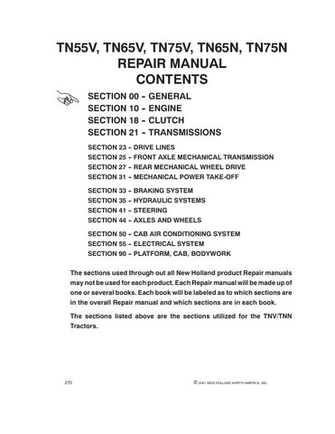 Unlock the full potential of your New Holland TN series tractors with the comprehensive Service Manual (86627059) available in PDF format. This essential guide covers the TN55V, TN65V, TN75V, TN65N, and TN75N models, providing you with detailed information on maintenance, troubleshooting, and repair procedures.