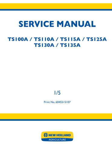 Unlock the full potential of your New Holland TS series tractors with the comprehensive Service Manual (Part No. 6045515107). This PDF file is an essential resource for owners of TS100A, TS110A, TS115A, TS125A, TS130A, and TS135A models, providing detailed insights into maintenance, troubleshooting, and repair procedures.