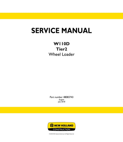 Discover the essential resource for maintaining your New Holland W110D Wheel Loader with the comprehensive Service Manual (48083743). This PDF file is designed to provide you with detailed information on servicing, troubleshooting, and repairing your equipment, ensuring optimal performance and longevity.