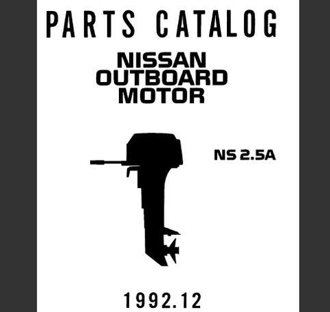 Discover the ultimate resource for maintaining your Nissan 1992 NS2.5A Outboard Motor with our comprehensive Parts Catalog Manual in PDF format. This digital manual is designed to provide you with detailed diagrams, part numbers, and specifications, ensuring you have everything you need to keep your motor running smoothly.