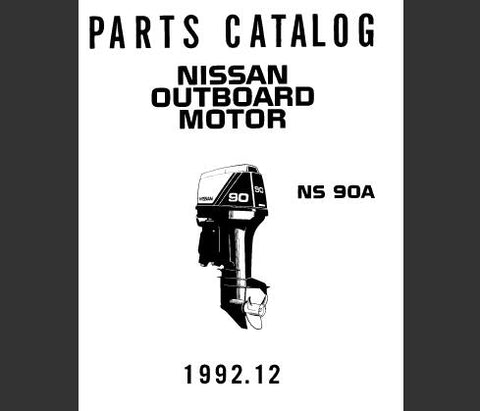 Discover the essential resource for maintaining your Nissan 1992 NS90A Outboard Motor with our comprehensive Parts Catalog Manual. This PDF file is meticulously organized to provide you with detailed diagrams and part numbers, ensuring you can easily identify and order the components you need for optimal performance.