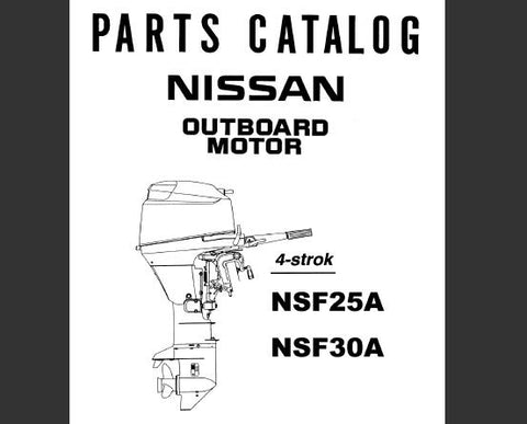 Discover the ultimate resource for maintaining your Nissan 2002 NSF25A and NSF30A 4-Stroke Outboard Motors with our comprehensive Parts Catalog Manual. This PDF file is meticulously designed to provide you with detailed diagrams, part numbers, and specifications, ensuring you have everything you need at your fingertips for efficient repairs and maintenance.