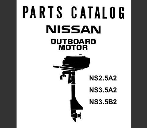 Discover the ultimate resource for maintaining your Nissan 2003 NS2.5A2, NS3.5A2, and NS3.5B2 outboard motors with our comprehensive Parts Catalog Manual. This PDF file is meticulously organized to provide you with detailed diagrams, part numbers, and specifications, ensuring you have everything you need at your fingertips for efficient repairs and maintenance.
