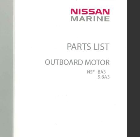 Discover the ultimate resource for maintaining your Nissan 2006 NSF8A3 and NSF9.8A3 4-stroke outboard motor with our comprehensive Parts Catalog Manual. This PDF file is meticulously designed to provide you with detailed diagrams, part numbers, and specifications, ensuring you have everything you need for efficient repairs and maintenance.