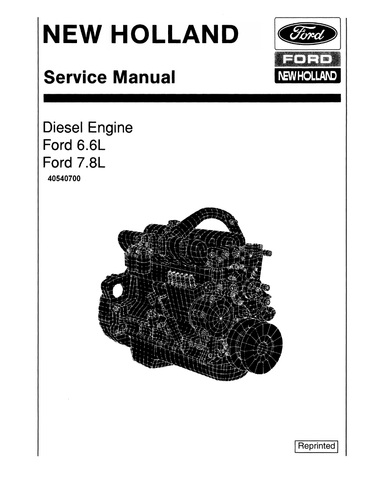 New Holland Ford Diesel 6.6 L & 7.8 L Engine Service Repair Manual 40540700 - PDF File Download