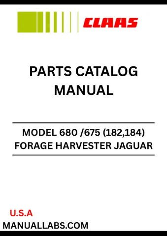 CLAAS FORAGE HARVESTER JAGUAR 680 /675 (182,184) PARTS CATALOGUE MANUAL S/N 18400011 - 18499999