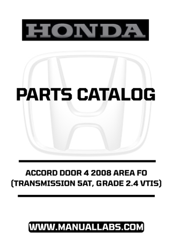 HONDA ACCORD DOOR 4 2008 AREA FO (TRANSMISSION 5AT, GRADE 2.4 VTIS) PARTS CATALOG MANUAL - PDF DOWNLOAD