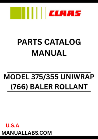 CLAAS BALER ROLLANT 375/355 UNIWRAP (766) PARTS CATALOGUE MANUAL S/N 76600011 - 76699999