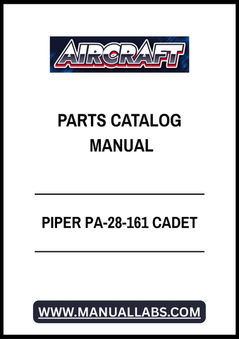 PIPER PA-28-161 CADET PARTS CATALOGUE MANUAL - PDF FILE