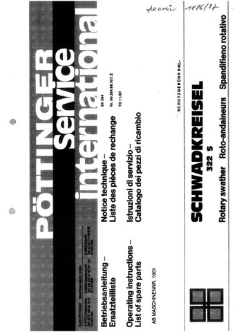 Discover the essential POTTINGER AGRICULTURAL SCHWADKREISEL 322S PARTS CATALOG MANUAL, now available in a convenient PDF format. This comprehensive manual is designed to provide you with detailed information on all parts and components of the Schwadkreisel 322S, ensuring you have everything you need for efficient maintenance and repairs