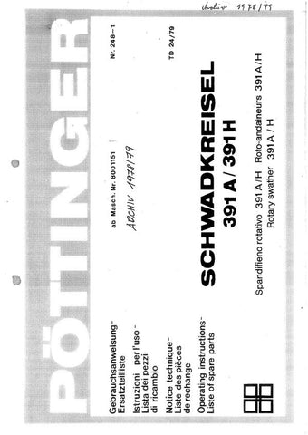 Discover the essential Pöttinger Agricultural Schwadkreisel 391 Parts Catalog Manual, now available in a convenient PDF format. This comprehensive manual is designed to provide you with detailed information on all parts and components of the Schwadkreisel 391, ensuring you have everything you need for efficient maintenance and repairs.