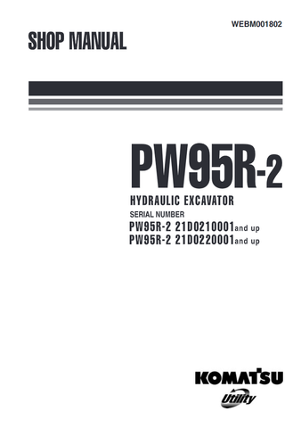 PW95R-2 Komatsu Hydraulic Excavator Manual SN: 21D0210001 and up, 21D0220001 and up