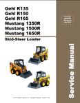 R135, R150, R165 Gehl & 1350R, 1500R, 1650R Mustang Skid-Steer Loader Service Repair Manual