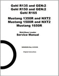 R135 and GEN:2, R150 and GEN:2, R165 Gehl & 1350R and NXT2, 1500R and NXT2, 1650R Mustang Skid-Steer Loaders Service Repair Manual 50940256  PDF Download