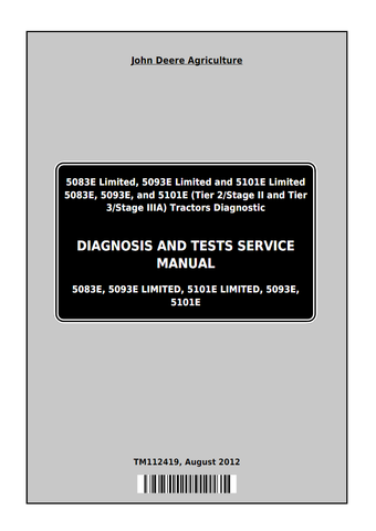 John Deere 5083E, 5093E, 5101E Limited Tractors Diagnosis & Tests Service Manual TM112419 - PDF File Download