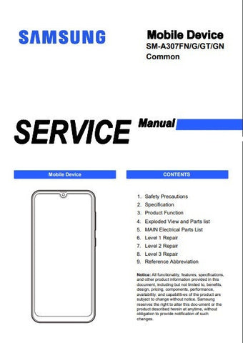 Unlock the full potential of your Samsung Galaxy A30s with our comprehensive Service Manual (SM-A307GN, SM-A307GT, SM-A307G, SM-A307FN) in PDF format. This essential guide provides detailed instructions for troubleshooting, repairs, and maintenance, ensuring your device operates at peak performance. With easy-to-follow diagrams and step-by-step procedures, you'll have the confidence to tackle any issue that arises, saving you time and money on repairs. Perfect for both professionals and DIY enthusiasts,