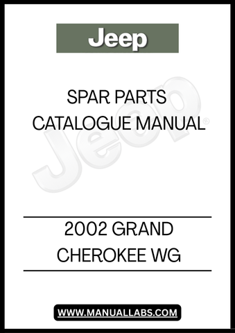 DISCOVER THE ULTIMATE RESOURCE FOR YOUR 2002 GRAND CHEROKEE WG WITH OUR COMPREHENSIVE SPARE PARTS CATALOGUE MANUAL. THIS ESSENTIAL GUIDE IS METICULOUSLY DESIGNED TO HELP YOU IDENTIFY AND SOURCE THE EXACT PARTS YOU NEED FOR MAINTENANCE AND REPAIRS, ENSURING YOUR VEHICLE REMAINS IN PEAK CONDITION.
