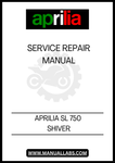 SERVICE REPAIR MANUAL APRILIA SL 750 SHIVER - PDF FILE