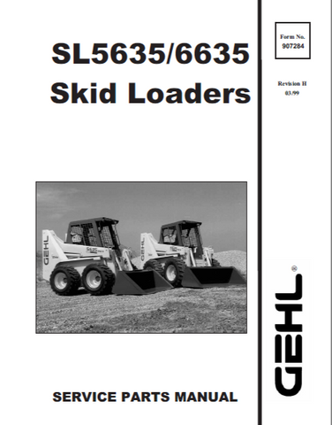 SL5635, SL6635 - GEHL Skid Loader Parts Catalog Manual PDF Download (Form No. 907284)