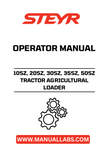 Enhance your agricultural efficiency with the STEYR 10SZ, 20SZ, 30SZ, 35SZ, and 50SZ Tractor Agricultural Loader Operator Manual. This comprehensive guide is designed to provide you with essential information and operational insights, ensuring you get the most out of your tractor loader.