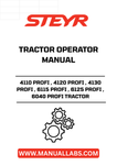 Discover the essential STEYR Tractor Operator Manual, designed specifically for the 4110 PROFI, 4120 PROFI, 4130 PROFI, 6115 PROFI, 6125 PROFI, and 6040 PROFI models. This comprehensive guide provides detailed instructions and insights to help you maximize the performance and efficiency of your tractor.