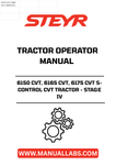 Discover the essential guide for your STEYR 6150 CVT, 6165 CVT, and 6175 CVT tractors with the S-CONTROL CVT Operator Manual. This comprehensive manual, part number 51673872, is designed to enhance your operational efficiency and ensure you get the most out of your Stage IV tractor.