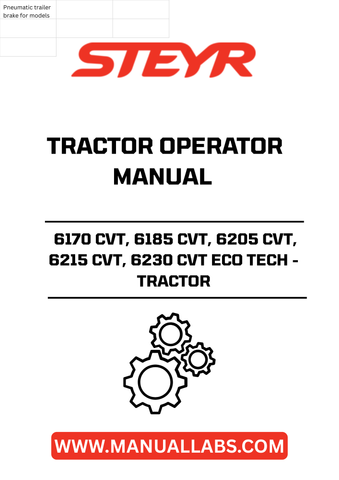 Discover the essential STEYR Tractor Operator Manual for models 6170 CVT, 6185 CVT, 6205 CVT, 6215 CVT, and 6230 CVT ECO TECH. This comprehensive guide is designed to enhance your operational efficiency and ensure you get the most out of your tractor. With detailed instructions and insights, it empowers you to navigate your machine's features with confidence.