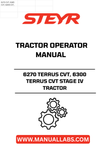 Enhance your operational efficiency with the STEYR 6270 TERRUS CVT and 6300 TERRUS CVT Stage IV Tractor Operator Manual. This comprehensive guide is designed to provide you with essential information and insights to maximize the performance of your tractor. With clear instructions and detailed illustrations, you can easily navigate the features and functionalities of your machine.