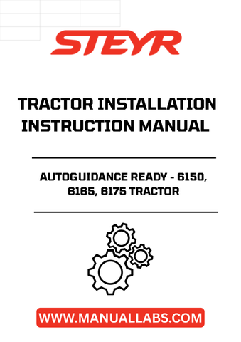 Enhance your farming efficiency with the STEYR Autoguidance Ready Installation Instructions Manual for models 6150, 6165, and 6175. This comprehensive guide provides step-by-step instructions to seamlessly integrate autoguidance technology into your tractor, ensuring precision and ease of use in the field.