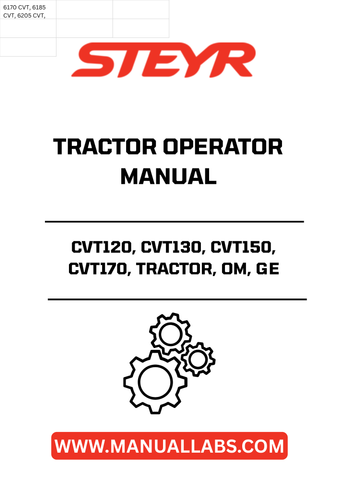 Enhance your STEYR tractor experience with the comprehensive Operator Manual for models CVT120, CVT130, CVT150, and CVT170. This essential guide provides detailed instructions and insights to help you operate your tractor efficiently and safely, ensuring optimal performance in every task.