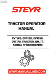 Enhance your operational efficiency with the STEYR CVT Tractor Operator Manual, specifically designed for models CVT120, CVT130, CVT150, and CVT170. This comprehensive guide provides essential information tailored to your tractor's unique features, ensuring you maximize performance and productivity on the field.