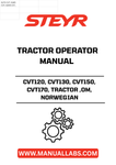 Enhance your operational efficiency with the STEYR CVT Series Tractor Operator Manual, specifically designed for models CVT120, CVT130, CVT150, and CVT170. This comprehensive guide provides essential information to help you maximize the performance of your tractor, ensuring you get the most out of your investment.