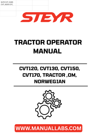 Enhance your operational efficiency with the STEYR CVT Series Tractor Operator Manual, specifically designed for models CVT120, CVT130, CVT150, and CVT170. This comprehensive guide provides essential information to help you maximize the performance of your tractor, ensuring you get the most out of your investment.