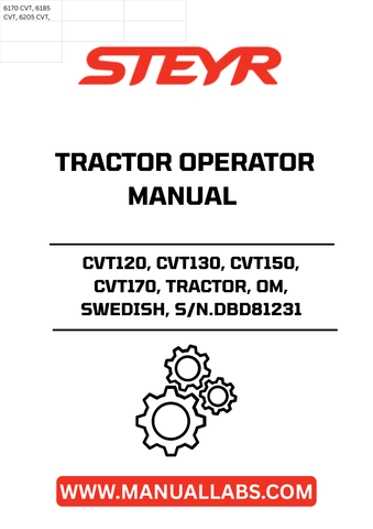 Discover the essential STEYR CVT Operator Manual, specifically designed for models CVT120, CVT130, CVT150, and CVT170. This comprehensive guide provides detailed instructions and insights tailored for the Swedish market, ensuring you get the most out of your tractor. With the serial number DBD81231, this manual is a must-have for both new and experienced operators.