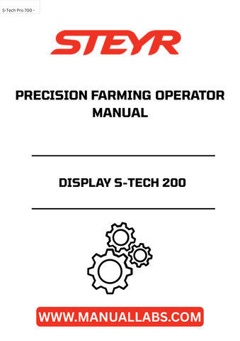  Enhance your farming efficiency with the STEYR Display S-Tech 200 Precision Farming Operator Manual (84124470). This comprehensive guide is designed to help you maximize the capabilities of your S-Tech 200 display, ensuring you get the most out of your precision farming technology.