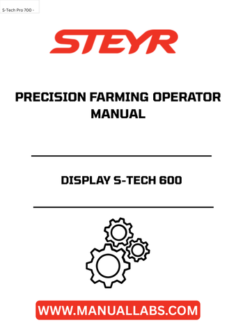 Enhance your precision farming experience with the STEYR Display S-Tech 600 Operator Manual (Part No. 87496424). This comprehensive guide is designed to help you navigate the advanced features of your S-Tech 600 display, ensuring you maximize the efficiency and productivity of your farming operations.