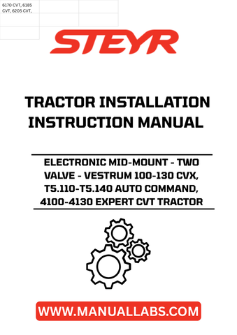 Enhance the functionality of your STEYR tractor with the Electronic Mid-Mount Two Valve installation manual, specifically designed for the Vestrum 100-130 CVX, T5.110-T5.140 Auto Command, and 4100-4130 Expert CVT models. This comprehensive guide provides step-by-step instructions to ensure a seamless installation process, allowing you to maximize your tractor's capabilities.