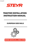 Enhance your STEYR tractor's functionality with the European Side Rails Installation Instructions Manual (Part No. 51557924). This comprehensive guide provides step-by-step instructions to ensure a seamless installation process, allowing you to maximize your tractor's potential with ease.