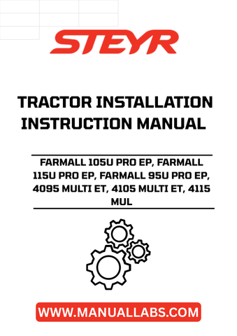 Discover the essential installation instructions manual for the STEYR FARMALL 105U PRO EP, FARMALL 115U PRO EP, FARMALL 95U PRO EP, 4095 MULTI ET, 4105 MULTI ET, and 4115 MULTI tractors. This comprehensive guide, part number 47683199, is designed to streamline the installation process, ensuring that you can get your equipment up and running efficiently.
