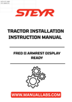 Enhance your STEYR tractor experience with the FRED II Armrest Display Ready Installation Instructions Manual (Part No. 51673651). This comprehensive guide is designed to streamline the installation process, ensuring that you can quickly and efficiently set up your armrest display for optimal functionality.