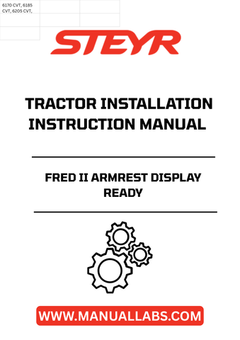 Enhance your STEYR tractor experience with the FRED II Armrest Display Ready Installation Instructions Manual (Part No. 51673651). This comprehensive guide is designed to streamline the installation process, ensuring that you can quickly and efficiently set up your armrest display for optimal functionality.