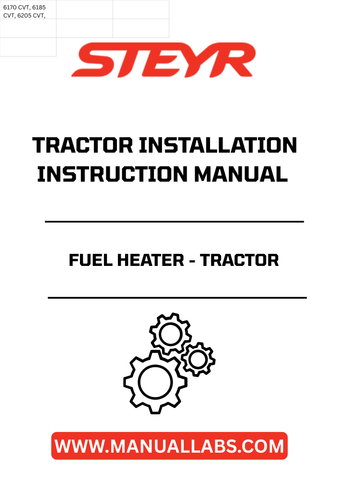 Enhance your tractor's performance with the STEYR Fuel Heater Installation Instructions Manual (Part No. 48107421). This comprehensive guide provides step-by-step instructions to ensure a seamless installation process, allowing you to optimize fuel efficiency and engine performance in colder conditions.