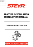 Introducing the STEYR Fuel Heater Installation Instructions Manual (Part Number: 51572592), your essential guide for seamless installation of your tractor's fuel heating system. This comprehensive manual is designed to provide clear, step-by-step instructions, ensuring that you can efficiently set up your fuel heater with confidence.