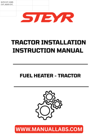 Introducing the STEYR Fuel Heater Installation Instructions Manual (Part Number: 51572592), your essential guide for seamless installation of your tractor's fuel heating system. This comprehensive manual is designed to provide clear, step-by-step instructions, ensuring that you can efficiently set up your fuel heater with confidence.