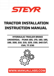 Introducing the STEYR Hydraulic Trailer Brake Universal, designed specifically for a range of STEYR Puma tractors including models 165, 170, 180, 185, 195, 200, 210, 215, 225, 230, and 240 CVT, CVX, and T7.230. This high-quality hydraulic brake system ensures optimal performance and safety while towing, providing you with peace of mind on every journey.