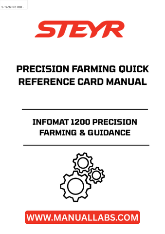 Introducing the STEYR Infomat 1200 Precision Farming & Guidance Quick Reference Card Manual (Part No. 90426760), your essential companion for maximizing efficiency in the field. This comprehensive manual is designed to provide farmers with quick access to vital information, ensuring that you can make informed decisions on the go.